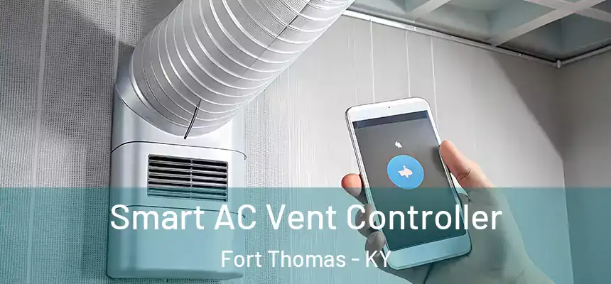 Smart AC Vent Controller Fort Thomas - KY